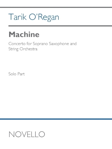 O'Regan: Machine for Soprano Sax and String Orchestra Solo Part
