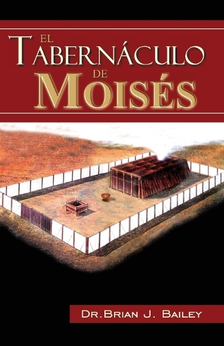 El Tabernáculo de Moisés
