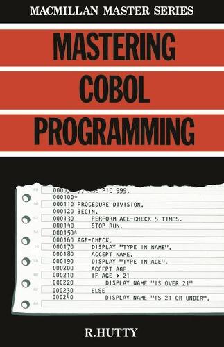 Mastering Cobol Programming: (Macmillan Master S.)