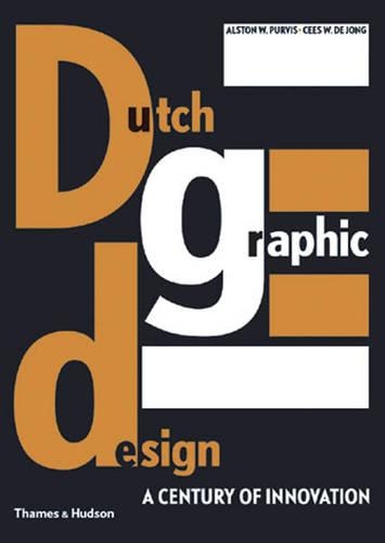 Dutch Graphic Design: A Century of Innovation