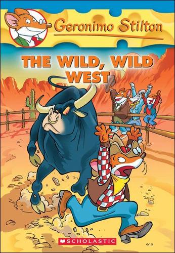 The Wild, Wild West: (21 Geronimo Stilton)