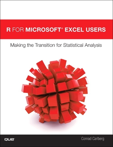 R for Microsoft Excel Users: Making the Transition for Statistical Analysis