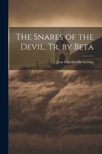The Snares of the Devil, Tr. by Beta