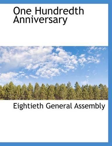 One Hundredth Anniversary