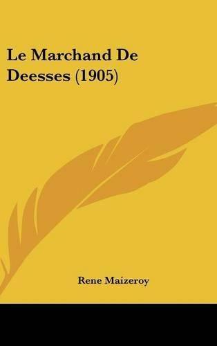 Le Marchand de Deesses (1905)