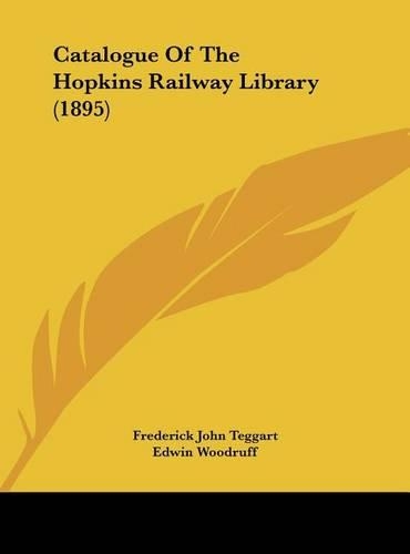 Catalogue of the Hopkins Railway Library (1895): (English)