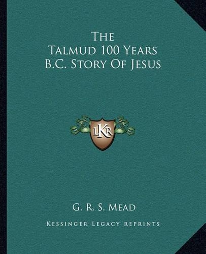 The Talmud 100 Years B.C. Story Of Jesus