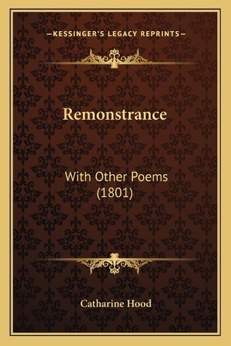 Remonstrance: With Other Poems (1801)(English)