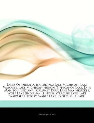 Articles on Lakes of Indiana, Including