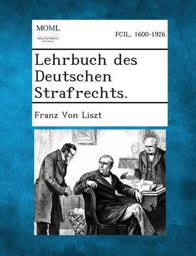 Lehrbuch Des Deutschen Strafrechts.: (German)