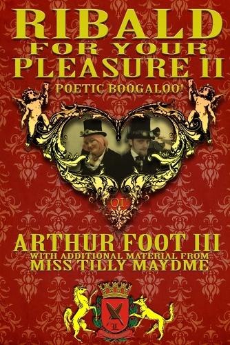 Ribald For Your Pleasure II: Poetic Boogaloo