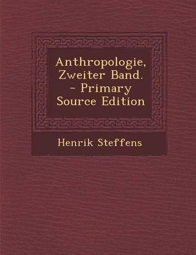 Anthropologie, Zweiter Band. - Primary Source Edition: (German)