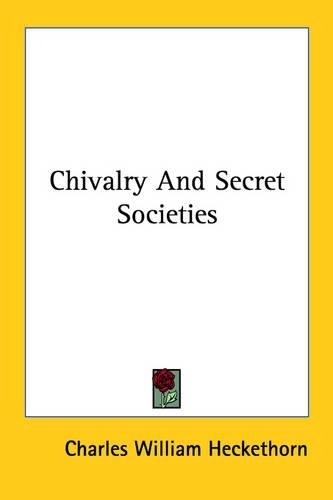 Chivalry And Secret Societies: (English)