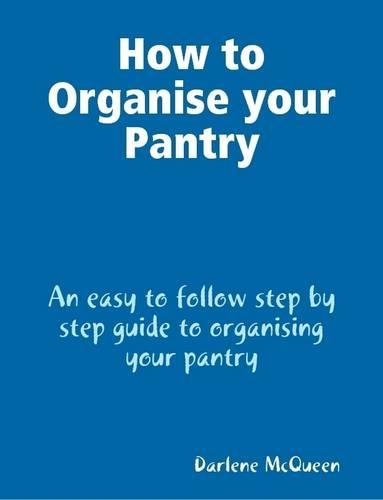 How to Organise Your Pantry