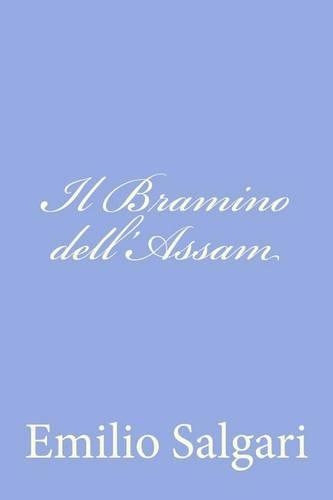Il Bramino dell'Assam: (Italian)
