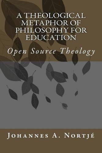 A Theological Metaphor of Philosophy for Education