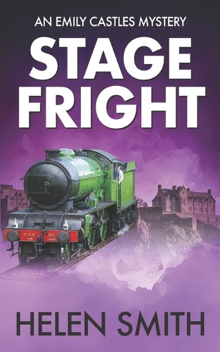 Stage Fright: A British Mystery(Emily Castles Mysteries)