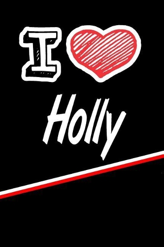 I Love Holly