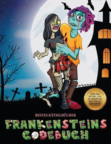 Bestes Rätselbücher (Frankensteins Codebuch): Jason Frankenstein sucht seine Freundin Melisa. Hilf Jason anhand der mitgelieferten Karte, die geheimnisvollen Rätsel zu lösen und zahlreiche Hinde(4 Bestes Rätselbücher)