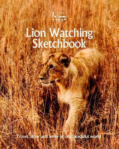 Lion Watching Sketchbook: (42 Sketchbooks)