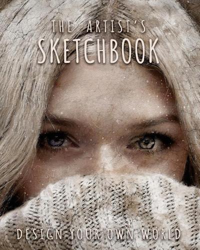 The Artist's Sketchbook: 8"X10" Blank Sketchbook (Sketch Book), Artist Journal, Blank Notebook, Drawing Pad - 150 Large Blank Pages - Draw, Sketch, Design, Color, Write and (68 Night Fairy's Sketchbooks Collection)