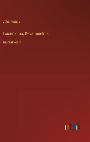 Toisen oma; Kevät-unelma
