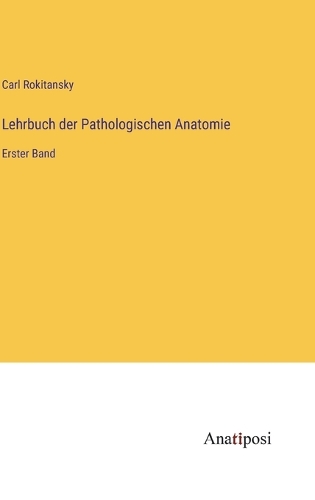 Lehrbuch der Pathologischen Anatomie