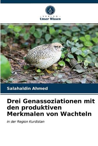 Drei Genassoziationen mit den produktiven Merkmalen von Wachteln