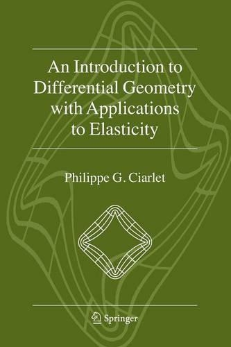 An Introduction to Differential Geometry with Applications to Elasticity