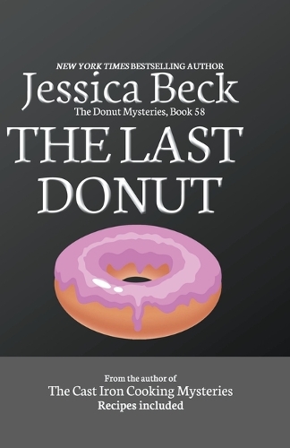 The Last Donut: (58 The Donut Mysteries)