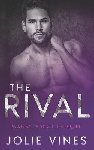 The Rival (Marry the Scot prequel): (6 Marry the Scot)