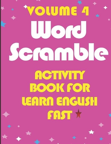 Activity Book For Learn English Fast -Word Scramble -Volume 4