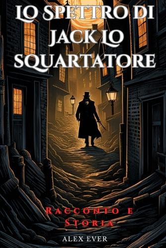 lo Spettro di Jack Lo Squartatore