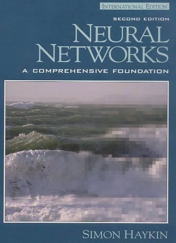 Neural Networks: A Comprehensive Foundation: International Edition