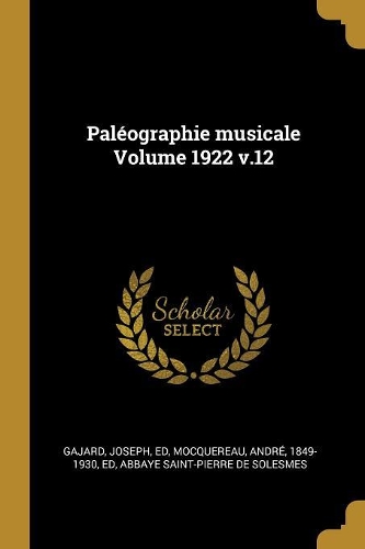 Paléographie musicale Volume 1922 v.12