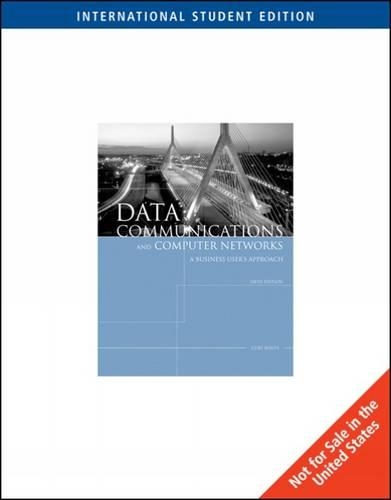 Data Communications and Computer Networks: A Business User's Approach