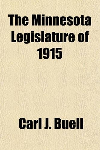 The Minnesota Legislature of 1915: (English)