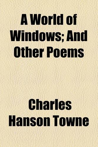 A World of Windows; And Other Poems