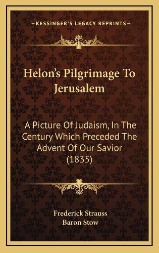 Helon's Pilgrimage To Jerusalem
