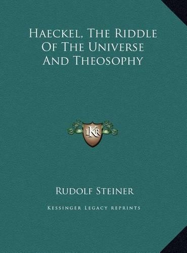 Haeckel, The Riddle Of The Universe And Theosophy