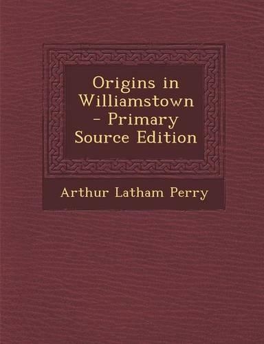 Origins in Williamstown: (English)