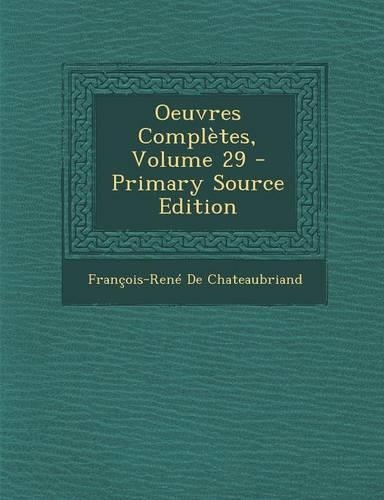 Oeuvres Completes, Volume 29: (French)