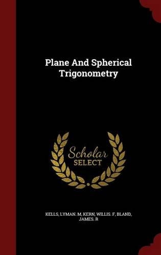 Plane and Spherical Trigonometry