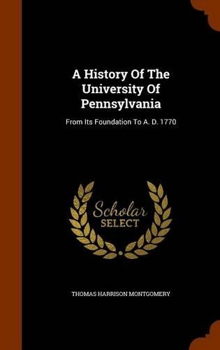 A History Of The University Of Pennsylvania