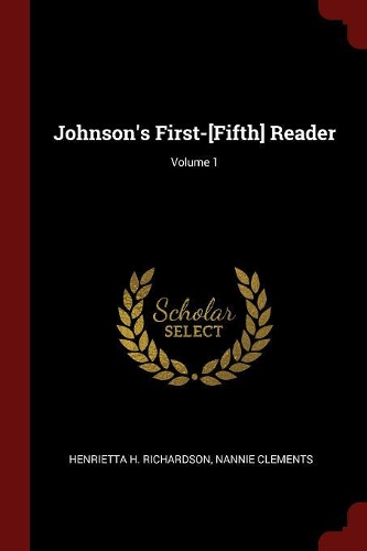 Johnson's First-[fifth] Reader; Volume 1