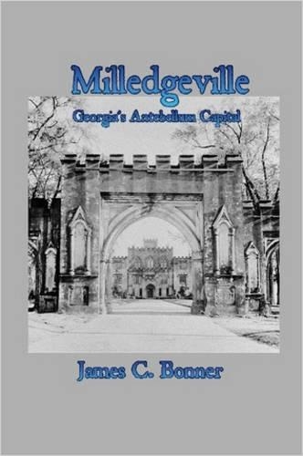 Milledgeville: Georgia's Antebellum Capital