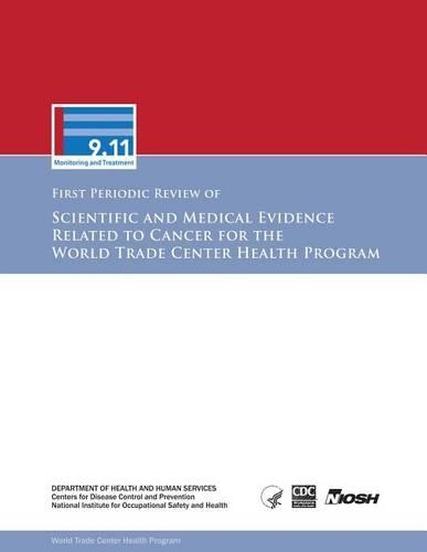 Scientific and Medical Evidence Related to Cancer for the World Trade Center Heath Program