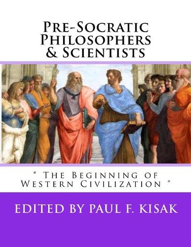 Pre-Socratic Philosophers & Scientists: " The Beginning of Western Civilization "(English)