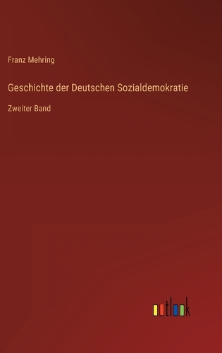 Geschichte der Deutschen Sozialdemokratie