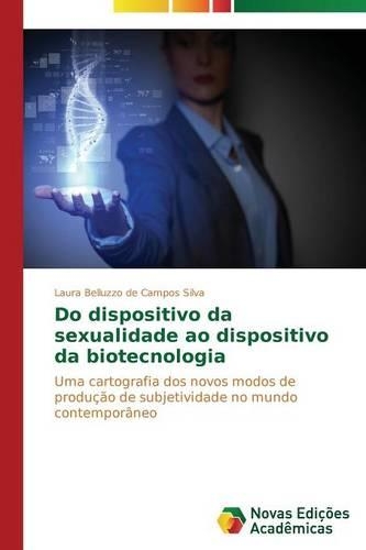 Do dispositivo da sexualidade ao dispositivo da biotecnologia